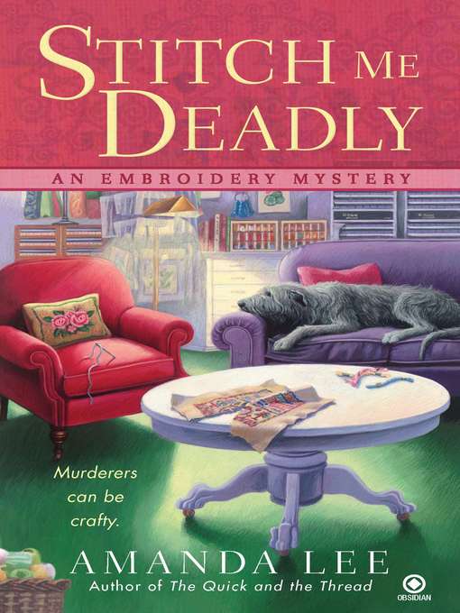 Title details for Stitch Me Deadly by Amanda Lee - Available